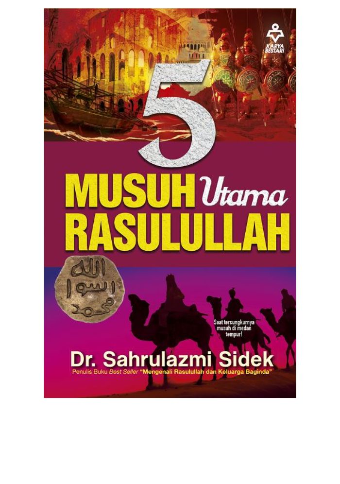 5 Musuh Utama Rasulullah - Dr. Sahrulazmi Sidek