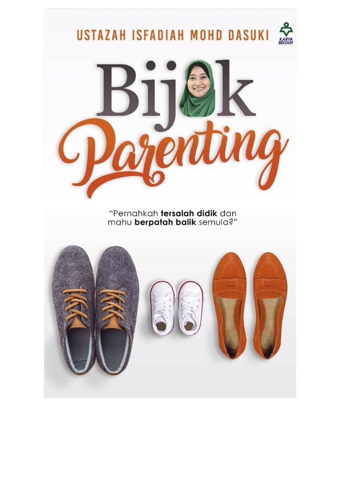 Bijak Parenting - Ustazah Isfadiah Mohd Dasuki