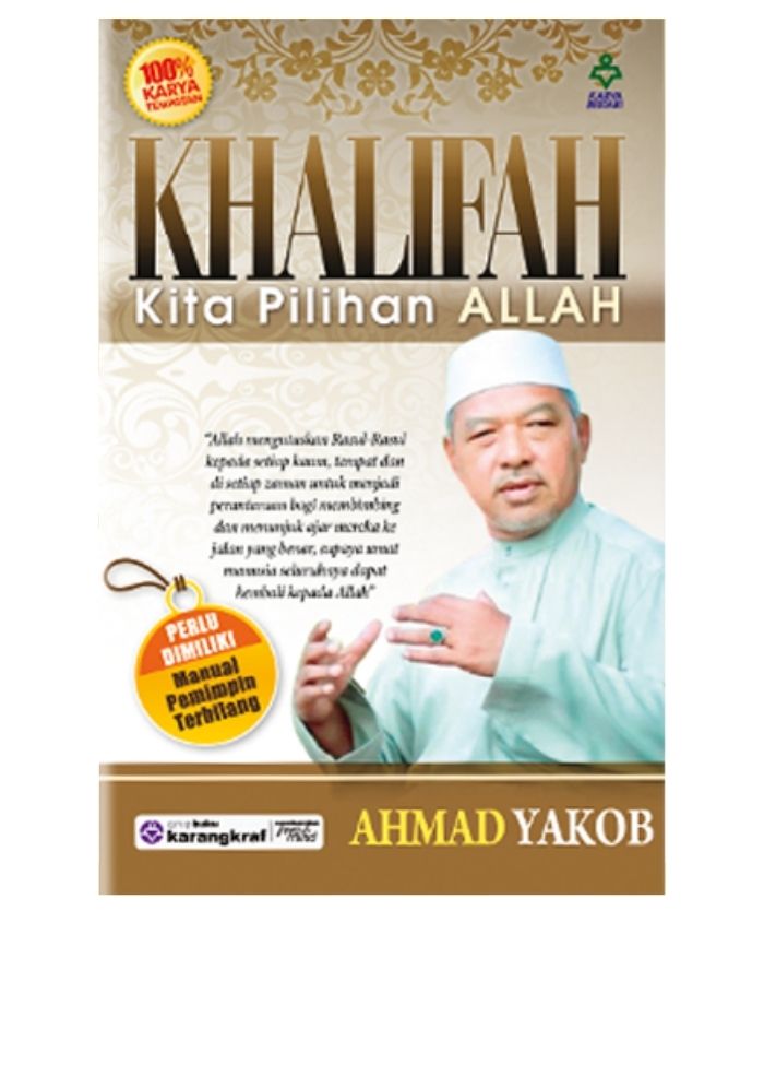 Khalifah Kita Pilihan Allah - Ahmad Yakob