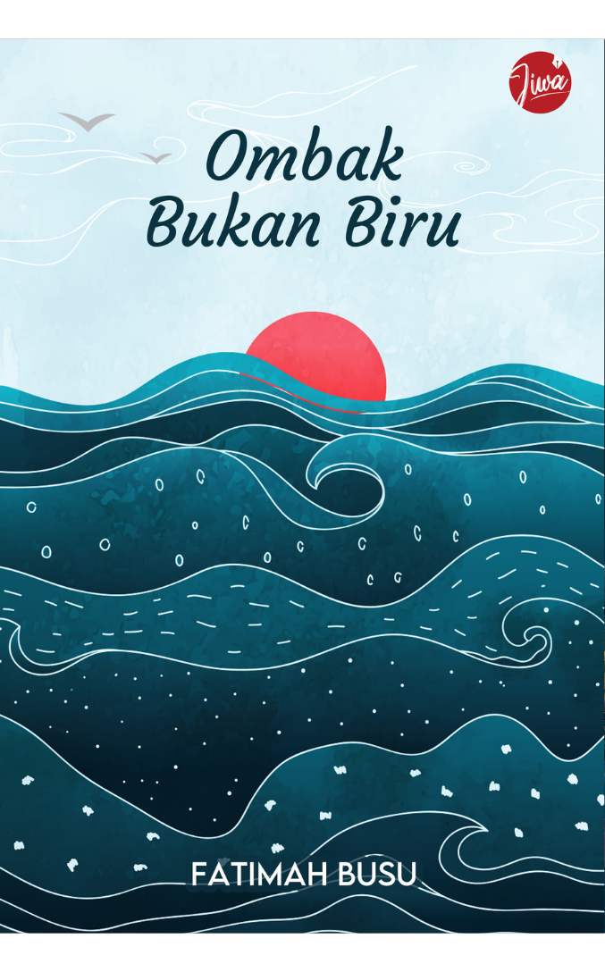 Ombak Bukan Biru - Fatimah Busu