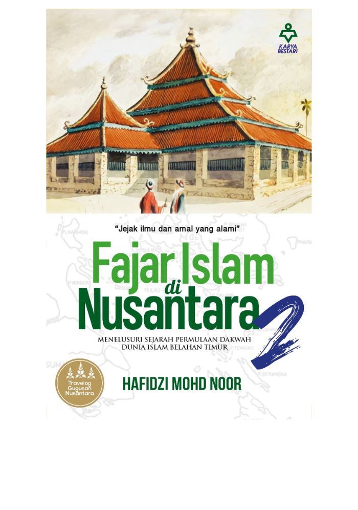 Fajar Islam Di Nusantara 2 - Hafidzi Mohd Noor