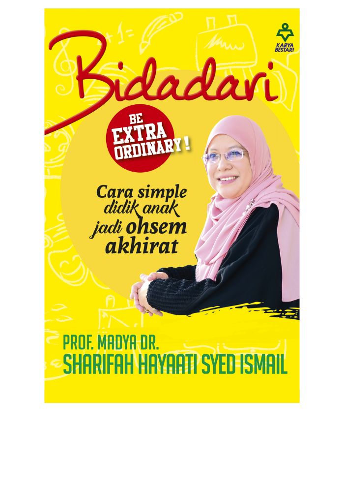 Bidadari Be Extraordinary! - Prof. Madya Dr. Sharifah Hayaati Sy