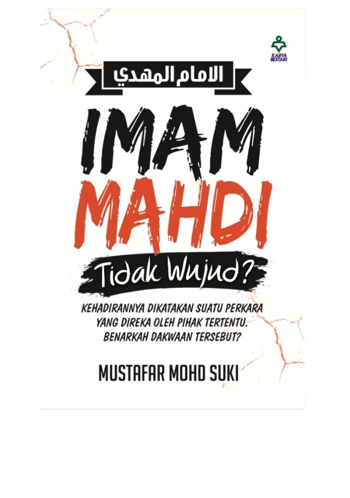 Imam Mahdi Tidak Wujud? - Mustafar Mohd Suki