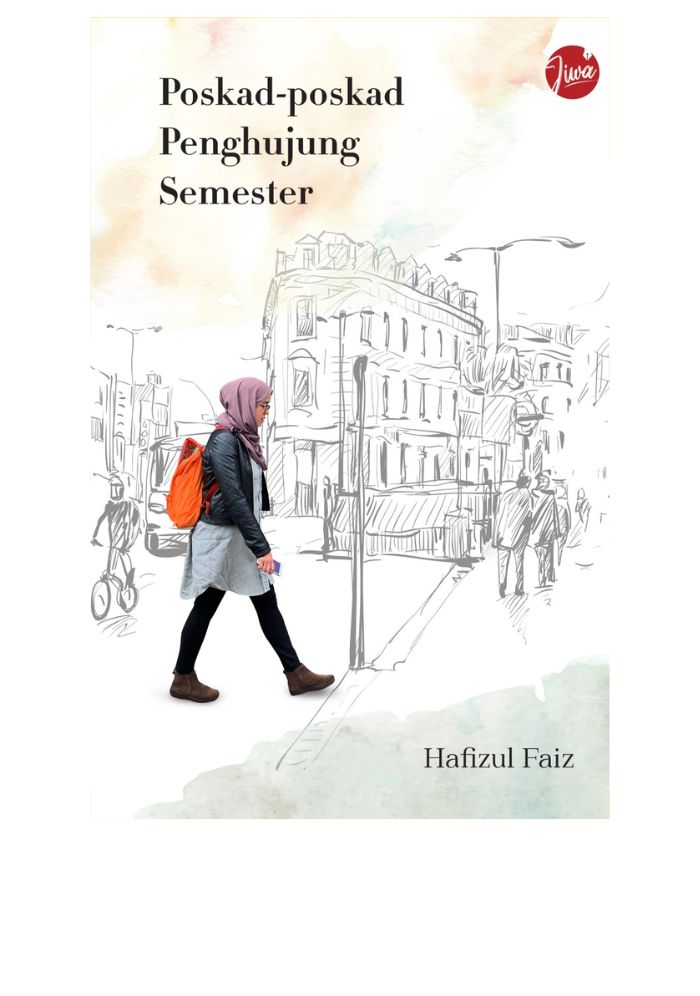 Poskad-poskad Penghujung Semester - Hafizul Faiz