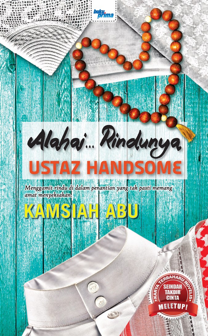 Alahai... Rindunya Ustaz Handsome - Kamsiah Abu