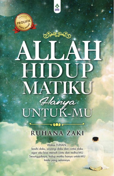 Allah Hidupku Matiku Hanya Untuk-Mu