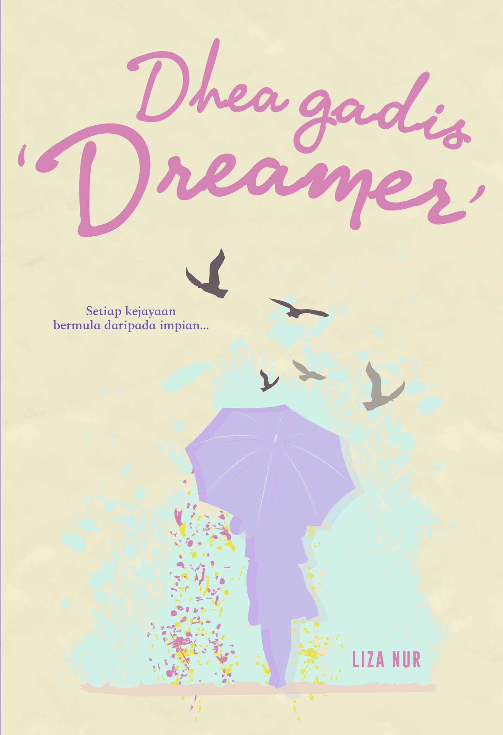 Dhea Gadis Dreamer - Liza Nur