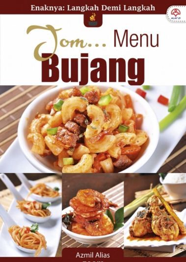 ENAKNYA : Langkah Demi Langkah Jom... Menu Bujang