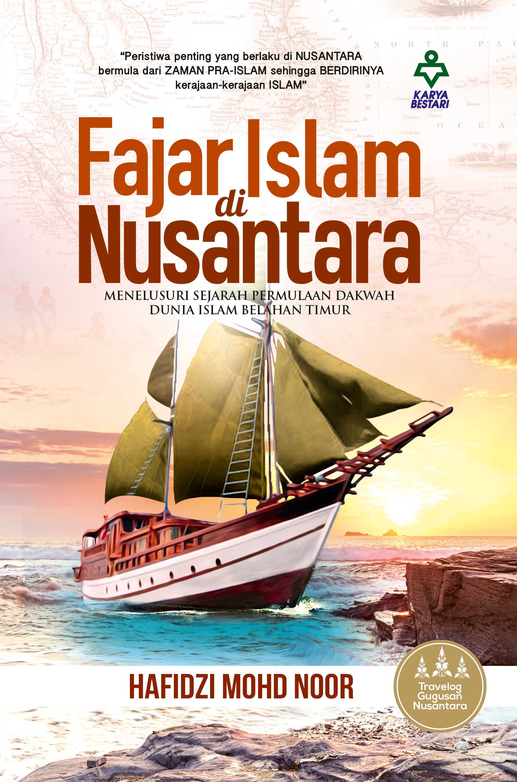 Fajar Islam Di Nusantara - Hafidzi Mohd Noor