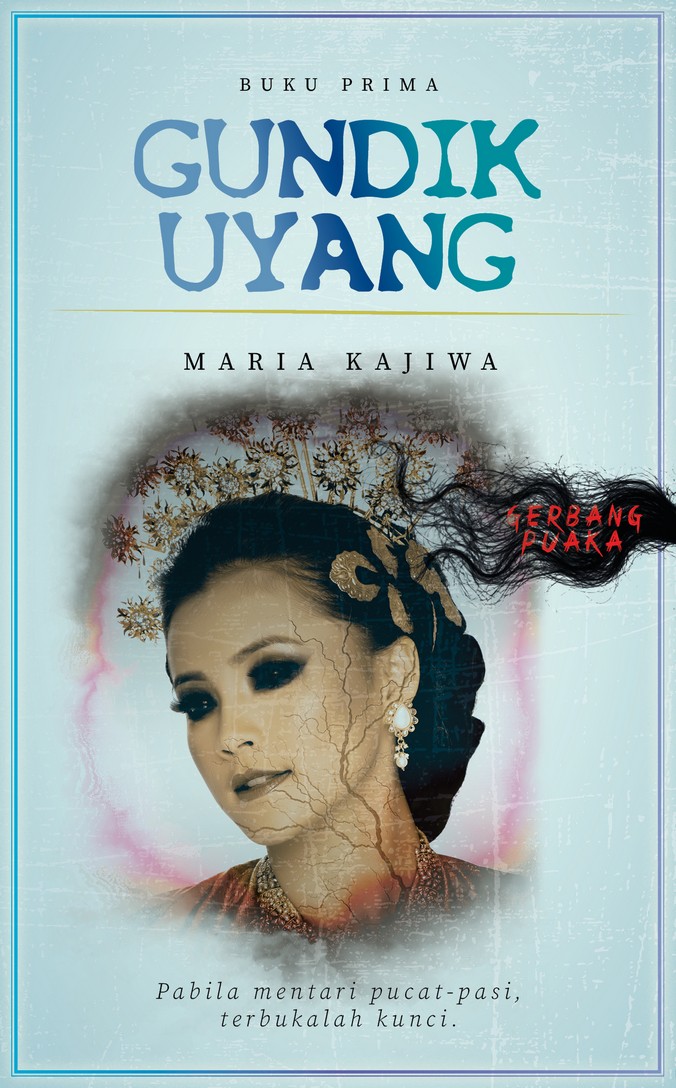 Siri Gerbang Puaka: Gundik Uyang - Maria Kajiwa