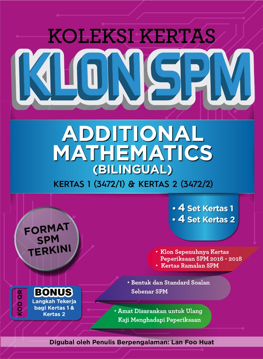 Koleksi Kertas Klon SPM Addiional Mathematics (Bilingual)