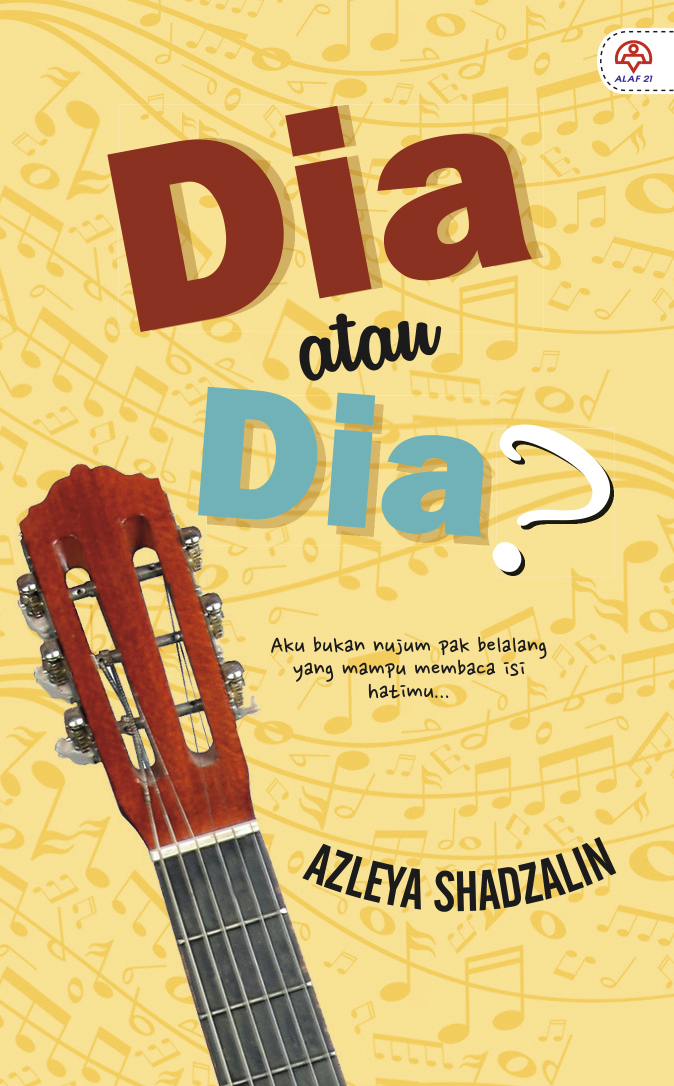 Dia Atau Dia? - Azleya Shadzalin