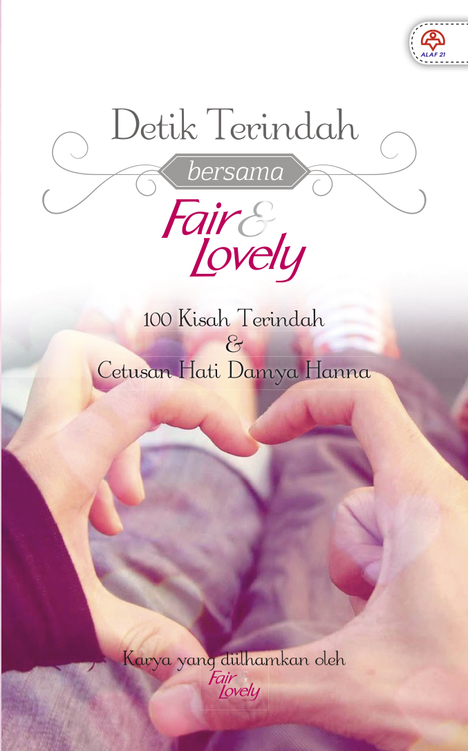 Detik Terindah bersama Fair & Lovely - Damya Hanna