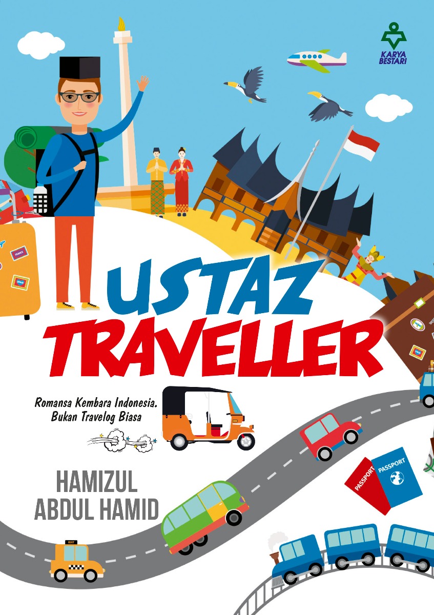 Ustaz Traveller - Hamizul Abdul Hamid