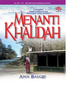 Menanti Khalidah - Ana Balqis