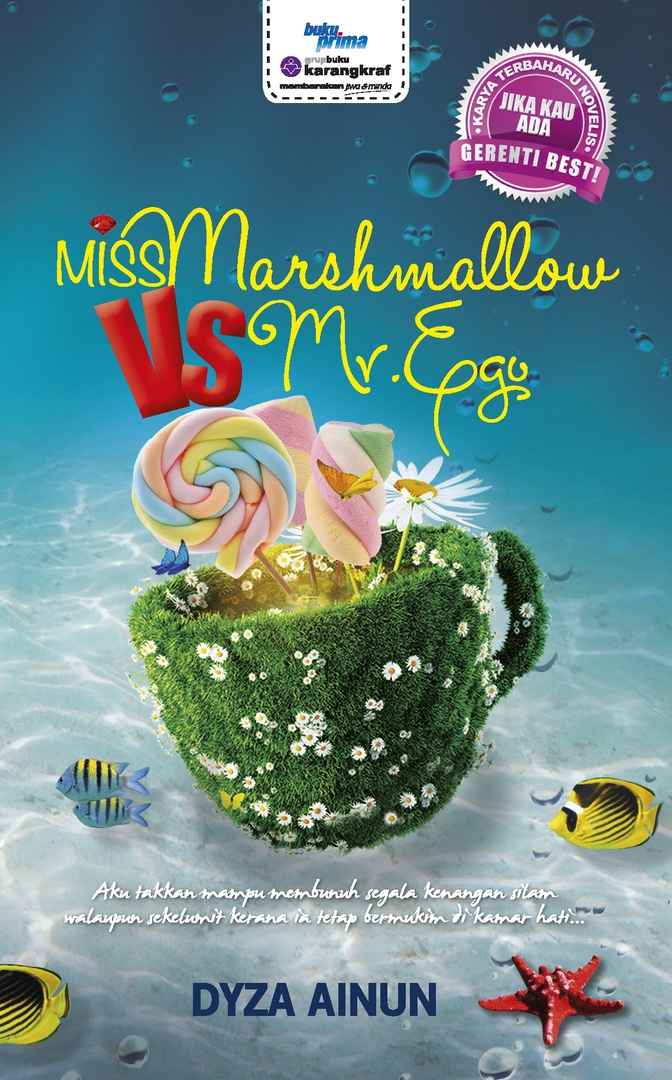 Miss Marshmallow Vs Mr Ego - Dyza Ainun