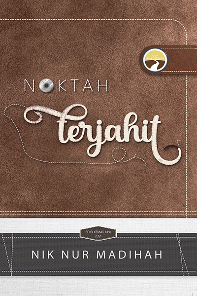 Noktah Terjahit - Nik Nur Madihah