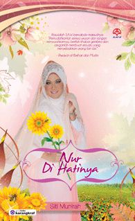 Nur Di hatinya -  Siti Munirah