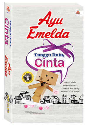 Tunggu Dulu Cinta - Ayu Emelda