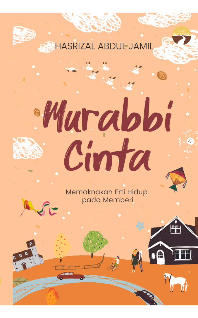 Murabbi Cinta - Hasrizal Abdul Jamil