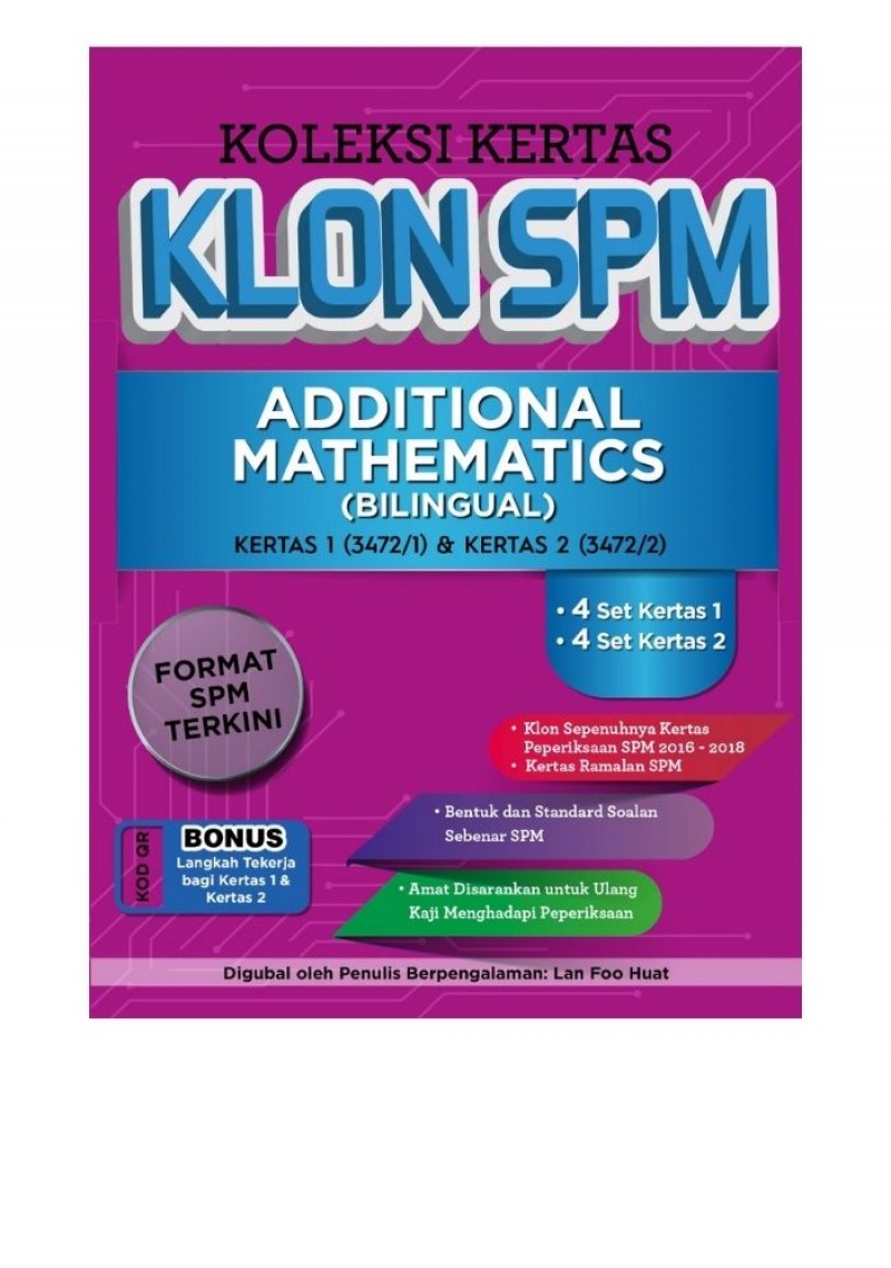 Koleksi Kertas Klon SPM Addiional Mathematics (Bilingual)