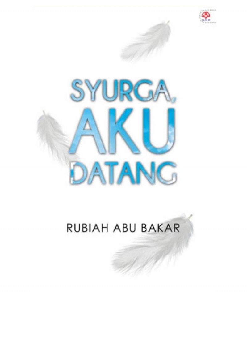 Syurga, Aku Datang