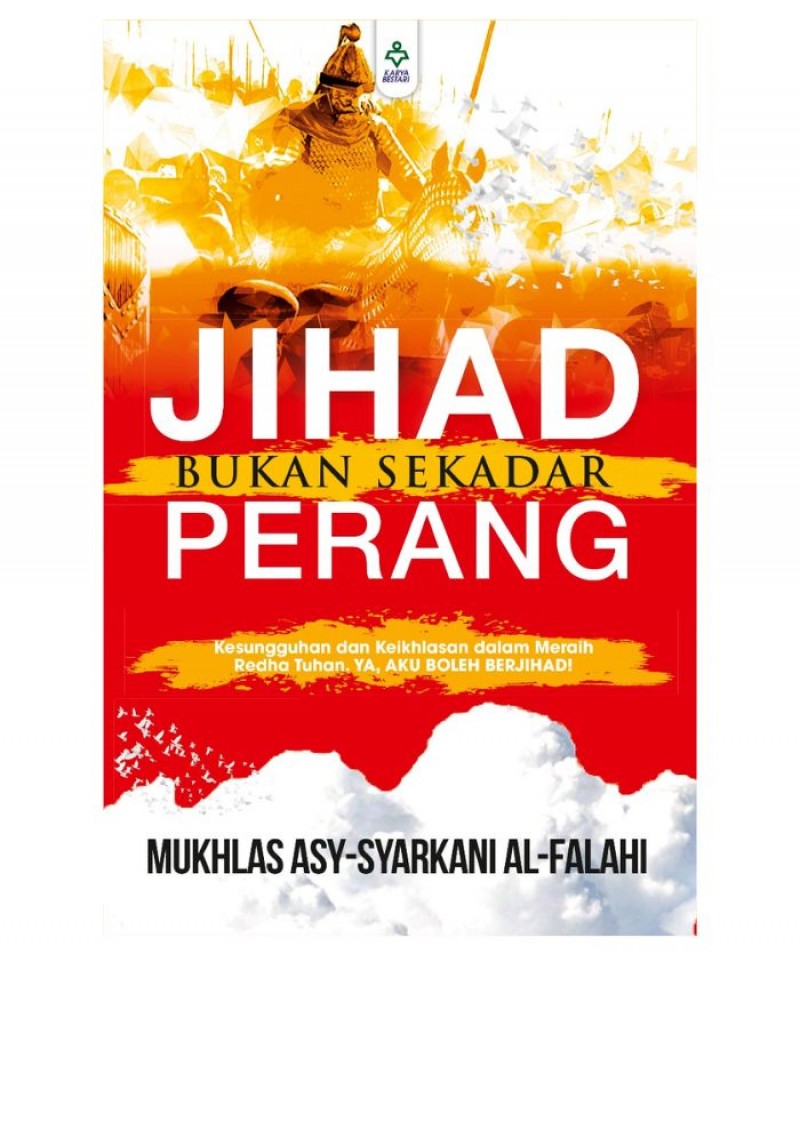 Jihad Bukan Sekadar Perang - Mukhlas Asy-Syarkani Al-Falahi