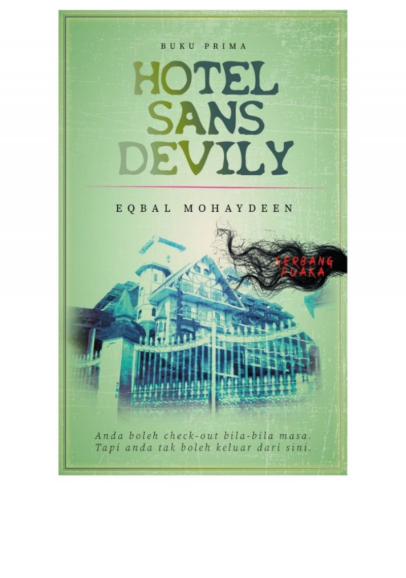 Siri Gerbang Puaka: Hotel Sans Devily - Eqbal Mohaydeen