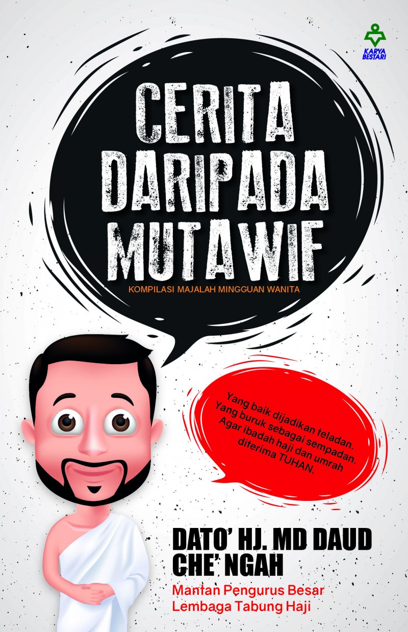 Cerita Daripada Mutawif - Dato' Hj. Md Daud Che' Ngah