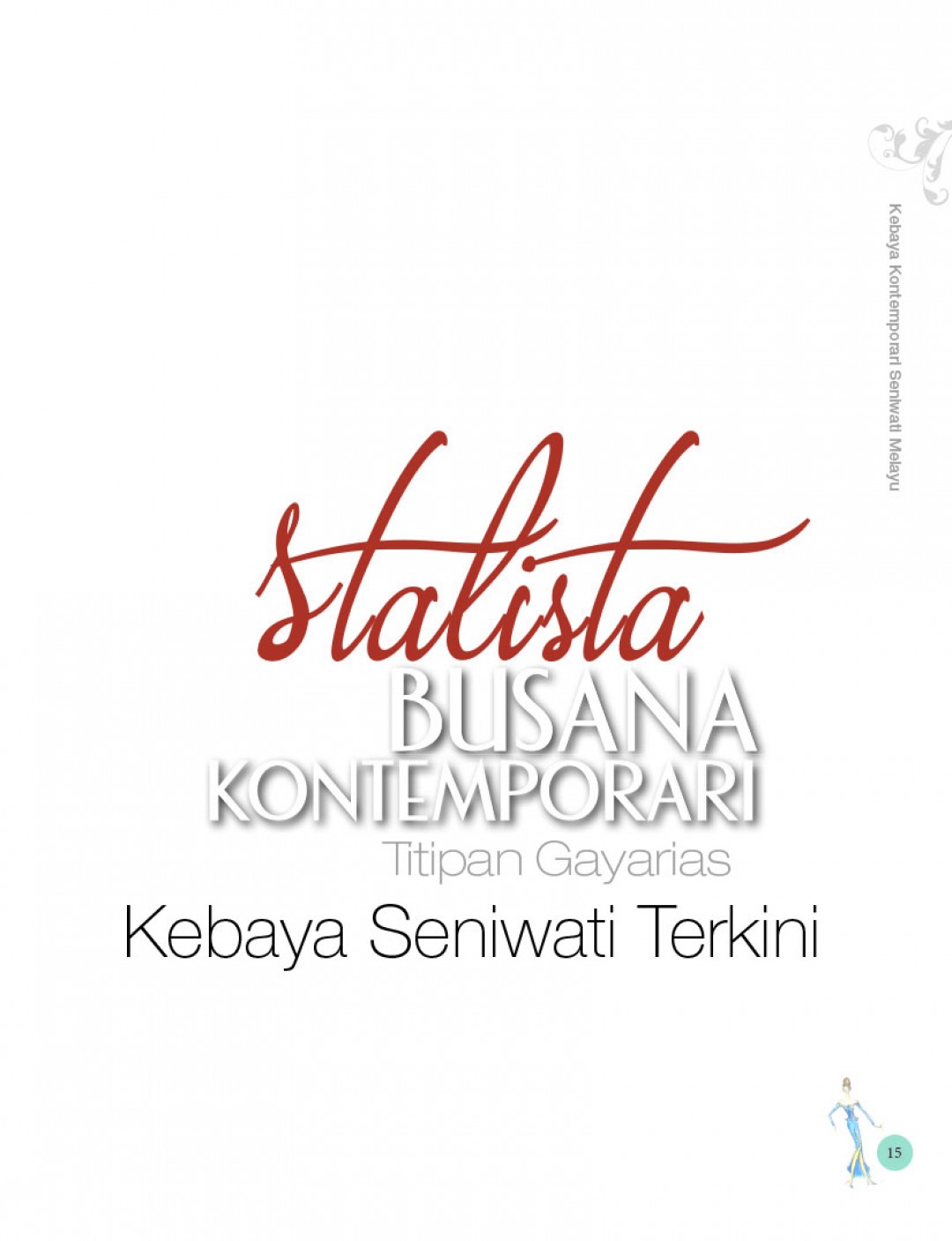 Variasi Kebaya Kontemporari Seniwati Melayu