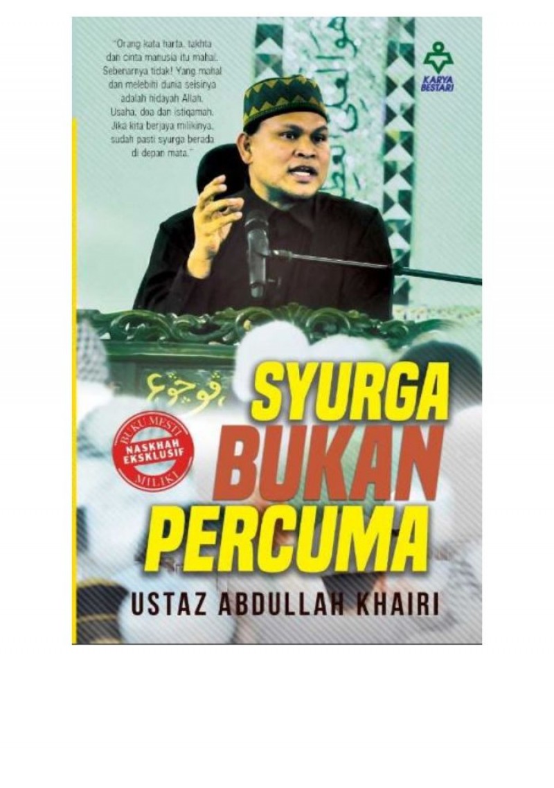 Syurga Bukan Percuma - Ustaz Abdullah Khairi