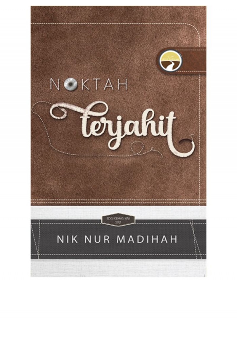 Noktah Terjahit - Nik Nur Madihah