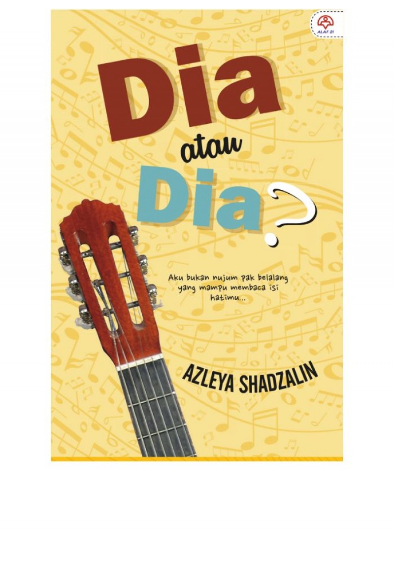 Dia Atau Dia? - Azleya Shadzalin