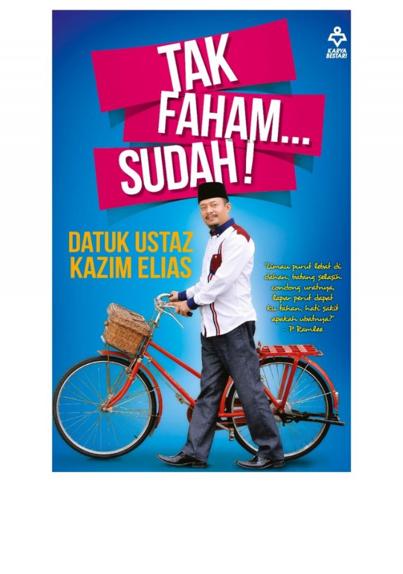 Tak Faham... Sudah! - Datuk Ustaz Kazim Elias