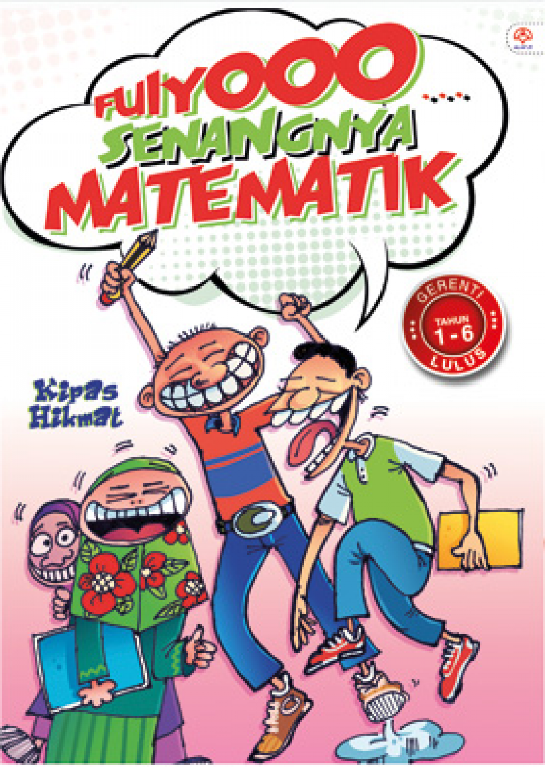 Fuiyooo... Senangnya Matematik (Tahun 1-6)