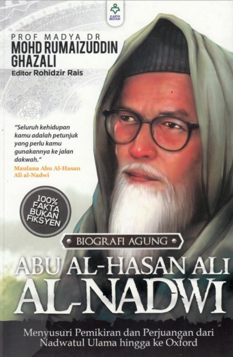 Biografi Agung Abu Al-Hassan Ali Al-Nadwi - Prof Madya Dr Mohd R