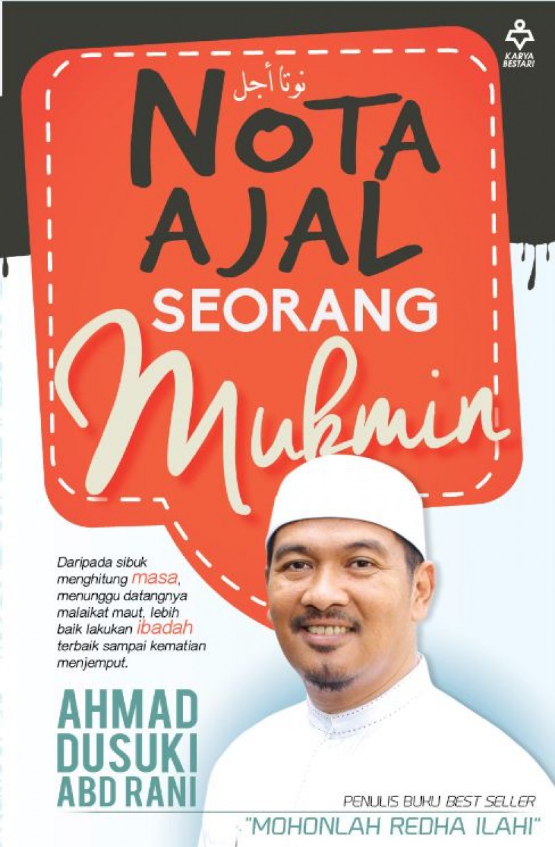 Nota Ajal Seorang Mukmin - Ahmad Dusuki Abd Rani