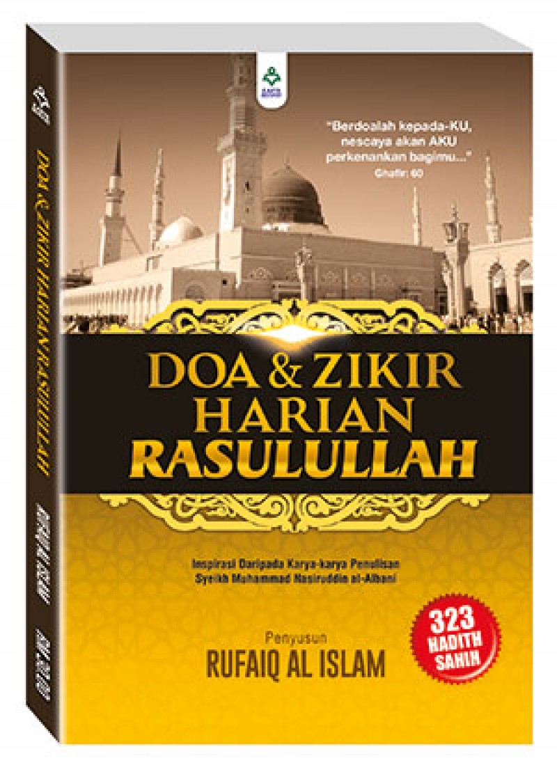 Doa & Zikir Harian Rasulullah - Rufaiq Al-Islam