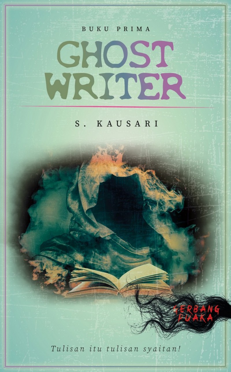 Siri Gerbang Puaka: Ghost Writer - S. Kausari