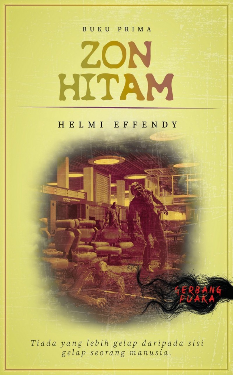 Siri Gerbang Puaka: Zon Hitam - Helmi Effendy