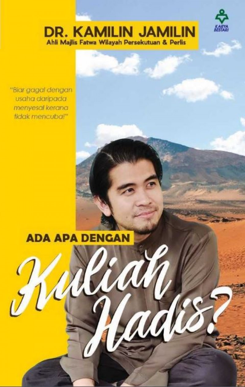 Ada Apa Dengan Kuliah Hadis - Dr. Kamilin Jamilin