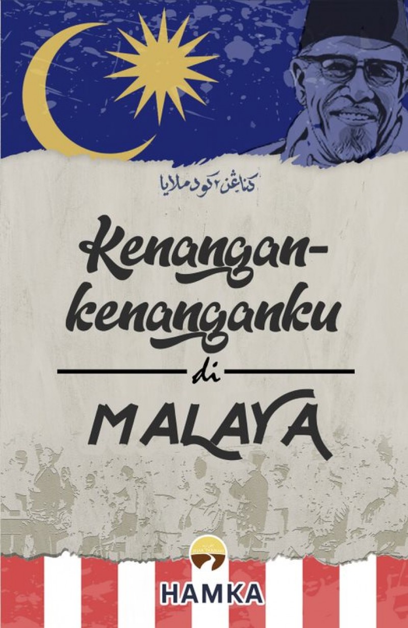 Kenangan-Kenaganku di Malaya - HAMKA