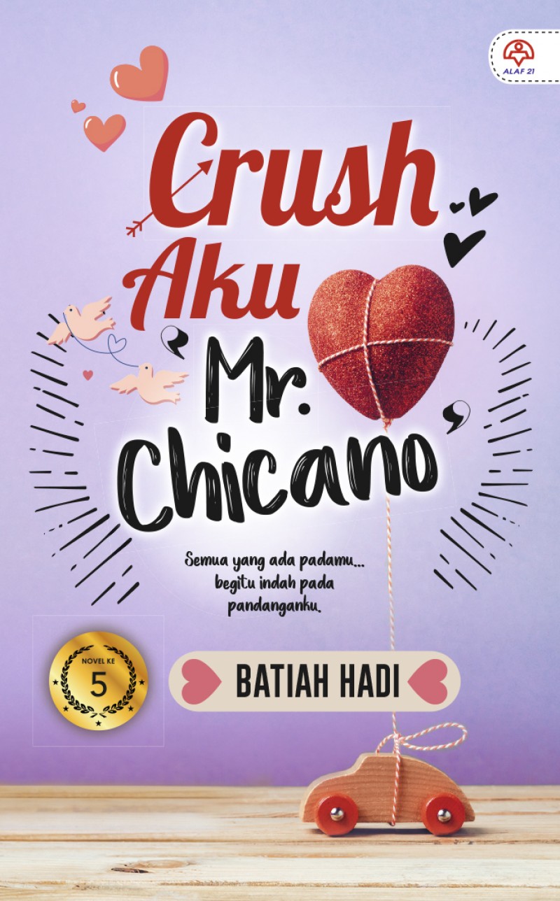 Crush Aku 'Mr. Chicano' - Batiah Hadi