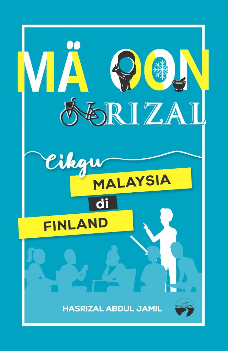 Maa Oon Rizal (Guru Malaysia di Finland) - Hasrizal Abdul Jamil