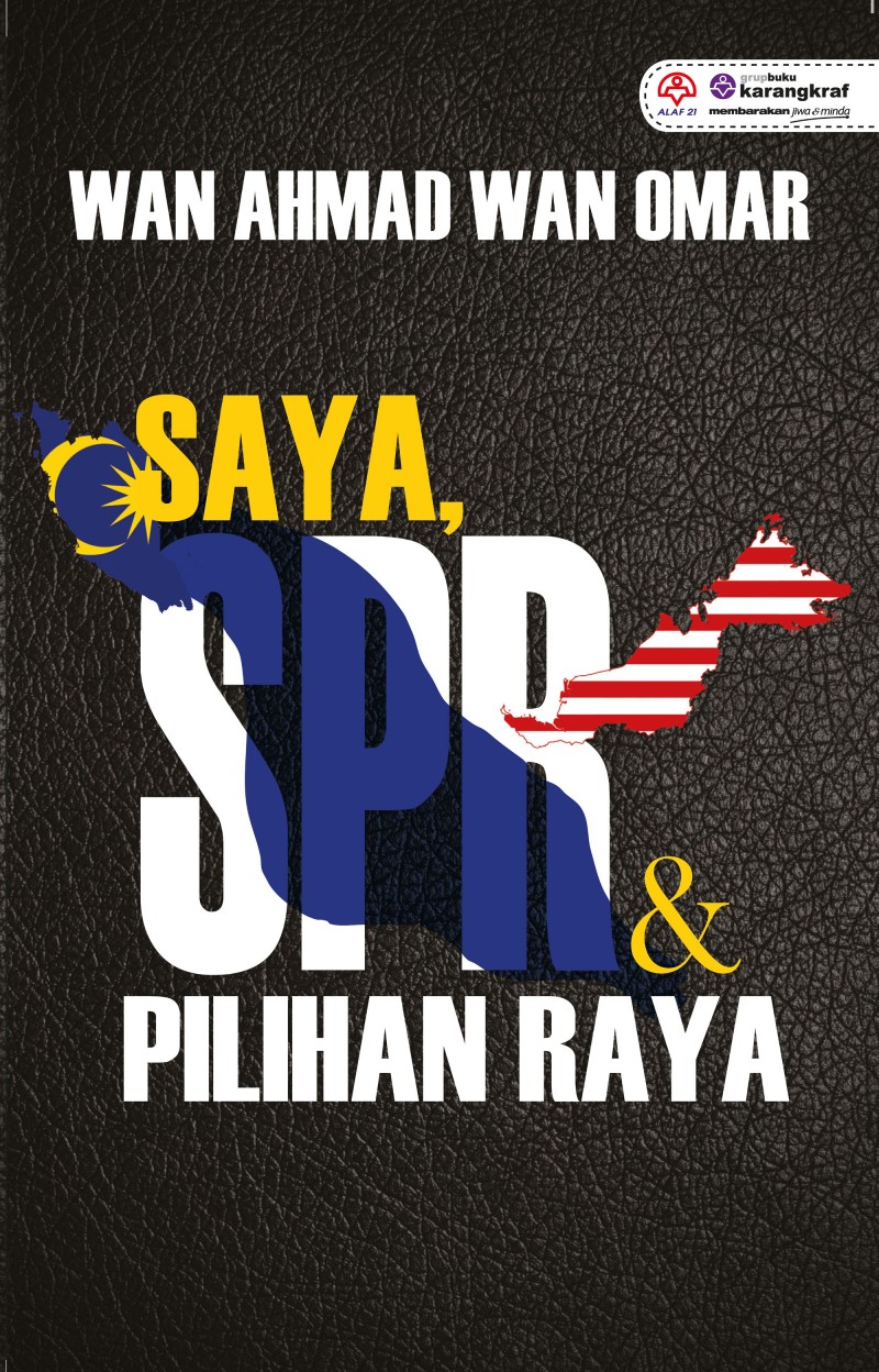 Saya, SPR & Pilihan Raya