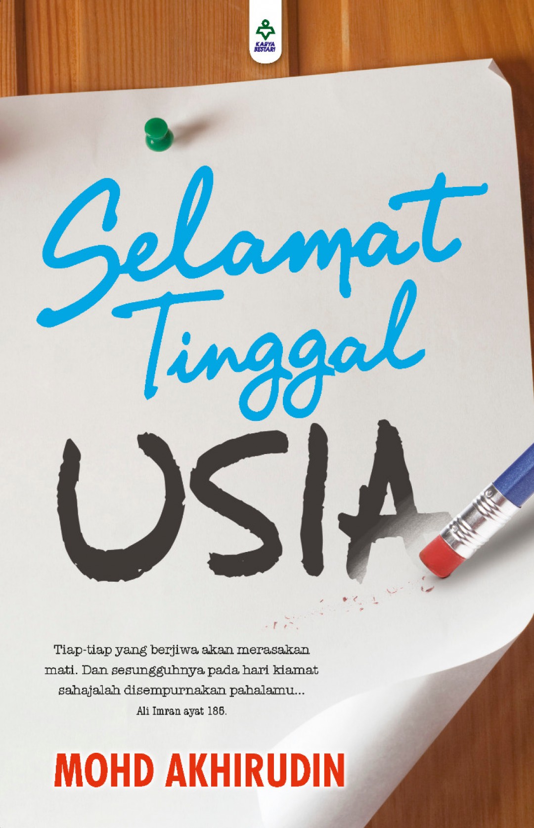 Selamat Tinggal Usia - Mohd Akhirudin