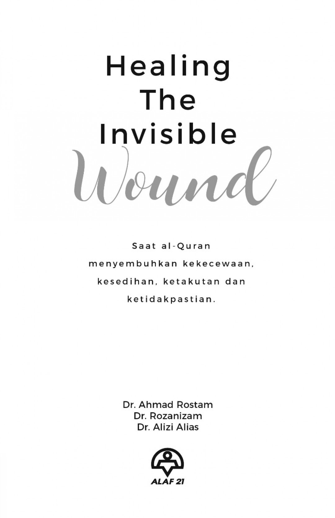 Healing The Invisible Wound - [EDISI KEMASKINI]