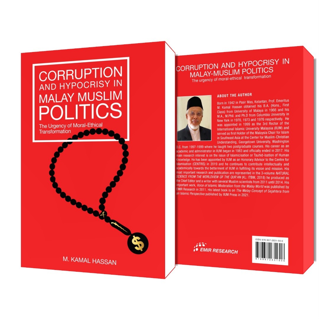 CORRUPTION AND HYPOCRISY IN MALAY MUSLIM POLITICS - M. KAMAL HAS