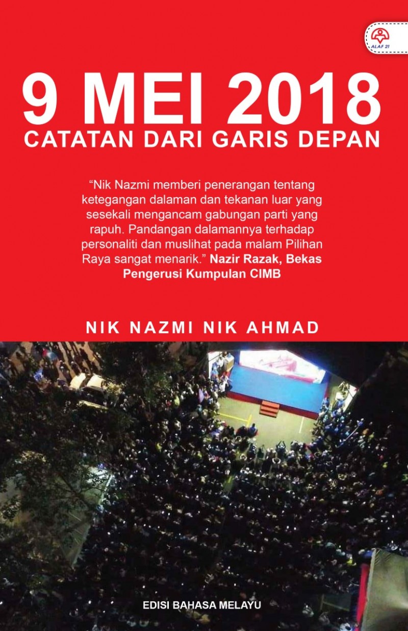 9 MEI 2018 - CATATAN DARI GARIS DEPAN ( EDISI BAHASA MELAYU )