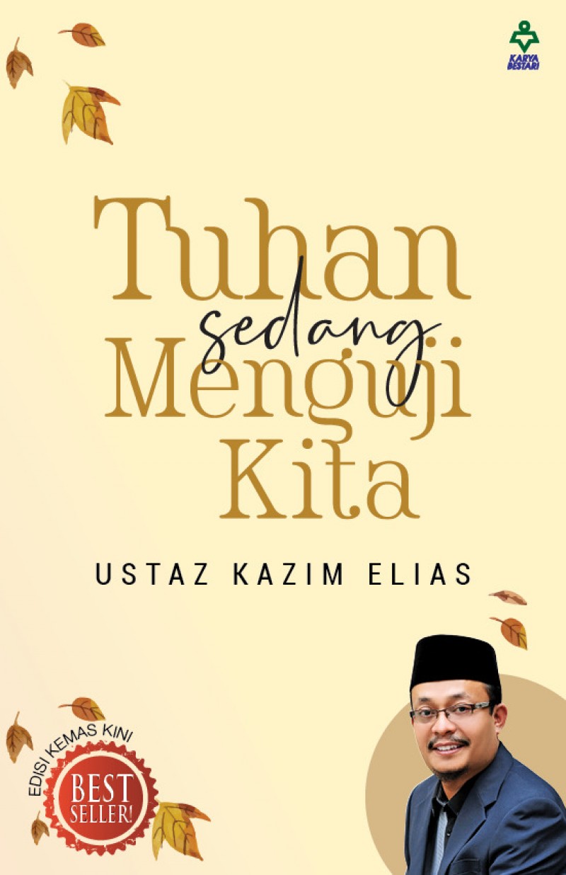 Tuhan Sedang Menguji Kita (Edisi Kemas Kini) - Ustaz Kazim Elias